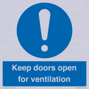 Keep doors open for ventilation